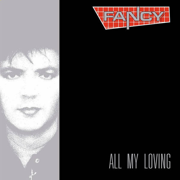 Fancy – All My Loving